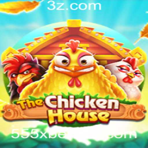 TheChickenHouse: Descubra O Novo Fenômeno de Jogos Online com 555x.bet